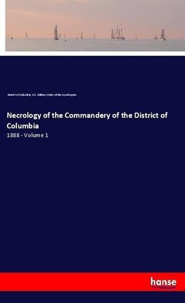 Necrology of the Commandery of the District of Columbia