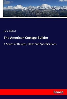 The American Cottage Builder