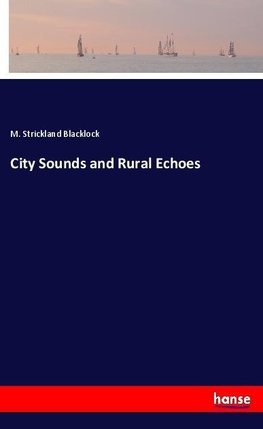 City Sounds and Rural Echoes