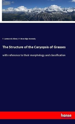 The Structure of the Caryopsis of Grasses