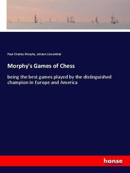 Morphy's Games of Chess