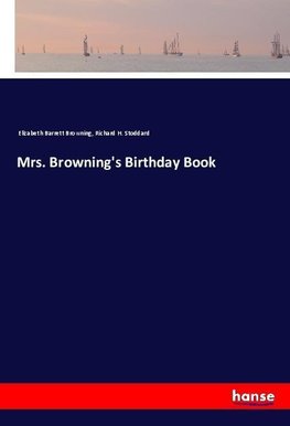 Mrs. Browning's Birthday Book