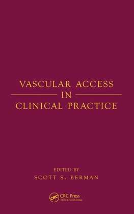 Vascular Access in Clinical Practice