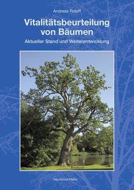 Vitalitätsbeurteilung von Bäumen