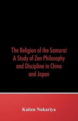 The Religion of the Samurai