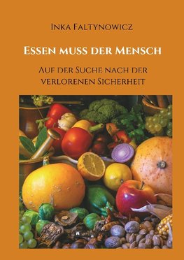 Essen muss der Mensch