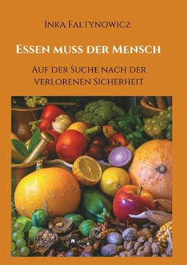 Essen muss der Mensch