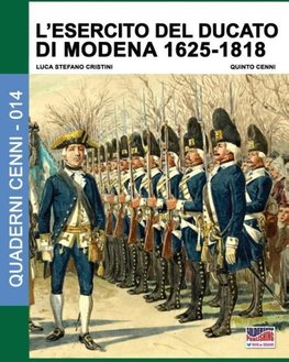 L'esercito del Ducato di Modena 1625-1818