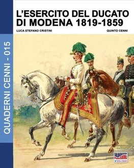 L'esercito del Ducato di Modena 1819-1859