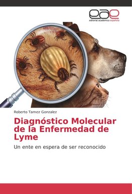 Diagnóstico Molecular de la Enfermedad de Lyme