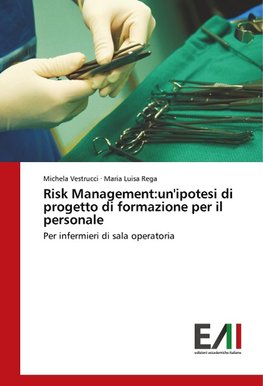 Risk Management:un'ipotesi di progetto di formazione per il personale