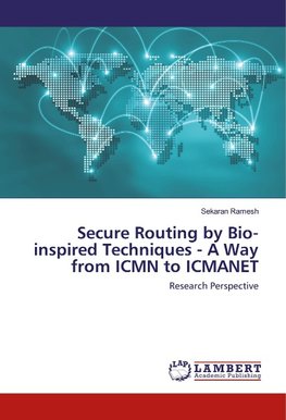 Secure Routing by Bio-inspired Techniques - A Way from ICMN to ICMANET