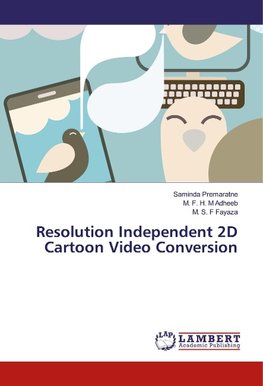 Resolution Independent 2D Cartoon Video Conversion