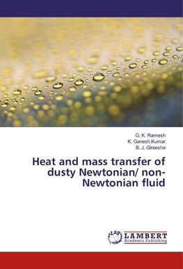 Heat and mass transfer of dusty Newtonian/ non-Newtonian fluid