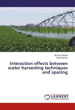 Interaction effects between water harvesting techniques and spacing