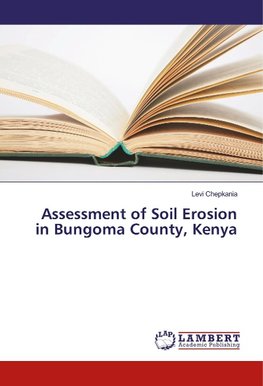 Assessment of Soil Erosion in Bungoma County, Kenya