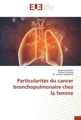 Particularités du cancer bronchopulmonaire chez la femme