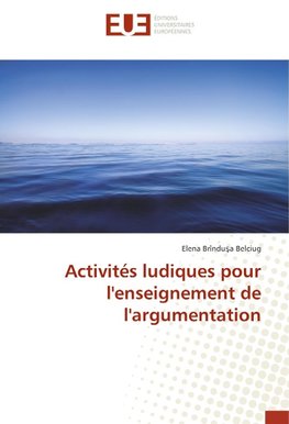 Activités ludiques pour l'enseignement de l'argumentation