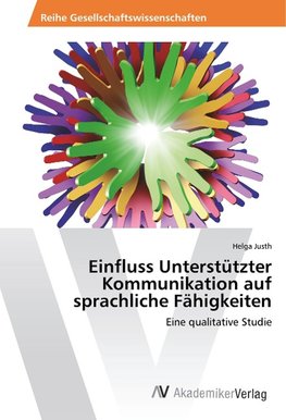 Einfluss Unterstützter Kommunikation auf sprachliche Fähigkeiten