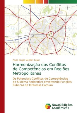 Harmonização dos Conflitos de Competências em Regiões Metropolitanas