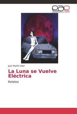 La Luna se Vuelve Eléctrica