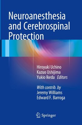 Neuroanesthesia and Cerebrospinal Protection