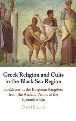 Greek Religion and Cults in the Black Sea             Region