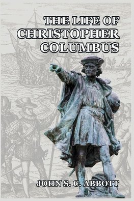 The Life of Christopher Columbus