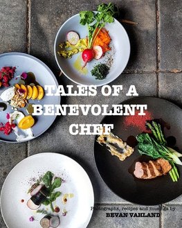 TALES OF A BENEVOLENT CHEF