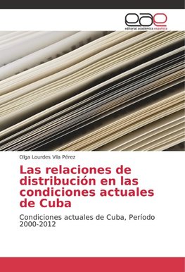 Las relaciones de distribución en las condiciones actuales de Cuba