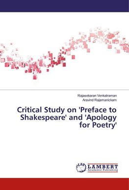 Critical Study on 'Preface to Shakespeare' and 'Apology for Poetry'