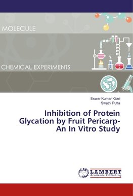 Inhibition of Protein Glycation by Fruit Pericarp-An In Vitro Study