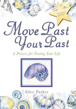 Move Past Your Past