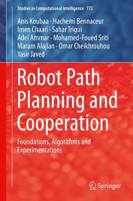 Robot Path Planning and Cooperation