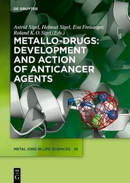 Metallo-Drugs: Development and Action of Anticancer Agents