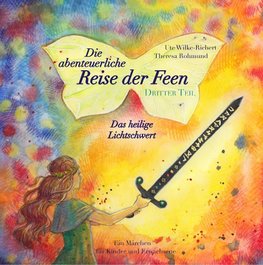 Die abenteuerliche Reise der Feen - Das heilige Lichtschwert