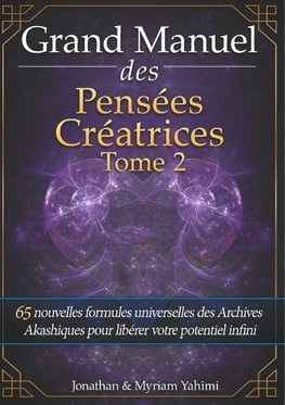 Grand Manuel des Pensées Créatrices - Tome 2