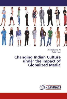 Changing Indian Culture under the impact of Globalized Media