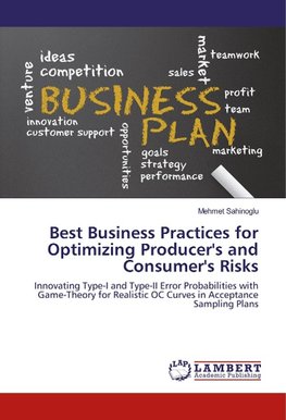 Best Business Practices for Optimizing Producer's and Consumer's Risks