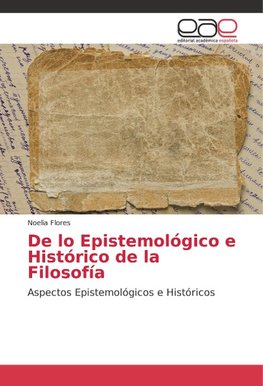 De lo Epistemológico e Histórico de la Filosofía