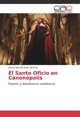 El Santo Oficio en Canonópolis