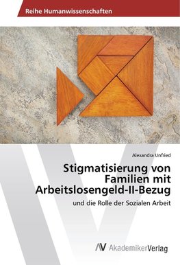 Stigmatisierung von Familien mit Arbeitslosengeld-II-Bezug