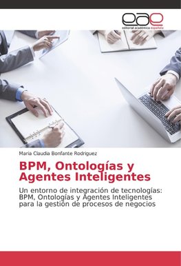 BPM, Ontologías y Agentes Inteligentes