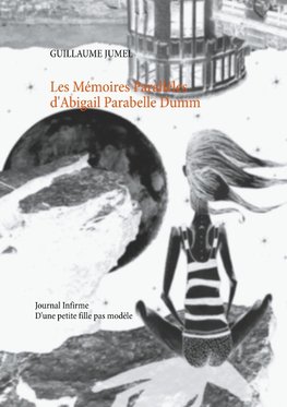 Les mémoires parallèles d'abigail parabelle dumm