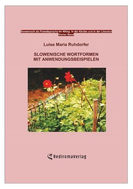 Slowenische Wortformen mit Anwendungsbeispielen