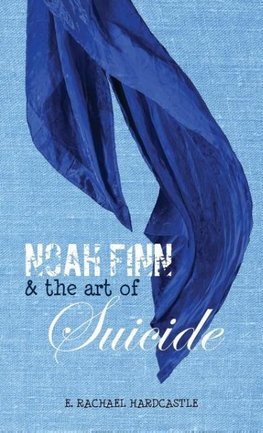 Noah Finn & the Art of Suicide