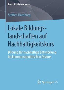 Lokale Bildungslandschaften auf Nachhaltigkeitskurs