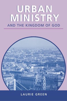 Urban Ministry and the Kingdom of God