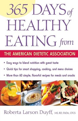 365 Days of Healthy Eating from the American Dietetic Association