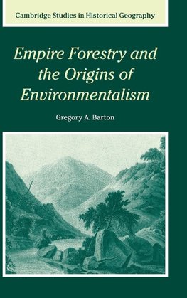 Empire Forestry and the Origins of             Environmentalism